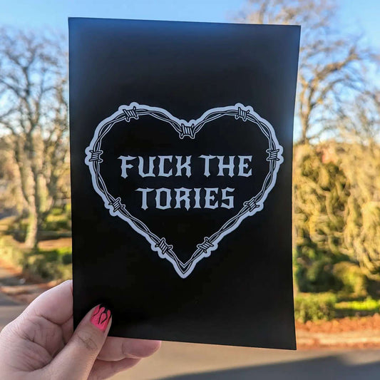 F*CK The Tories Print