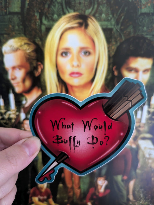 What would Buffy do